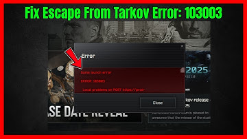 Escape From Tarkov Error 103003 (Quick fix)