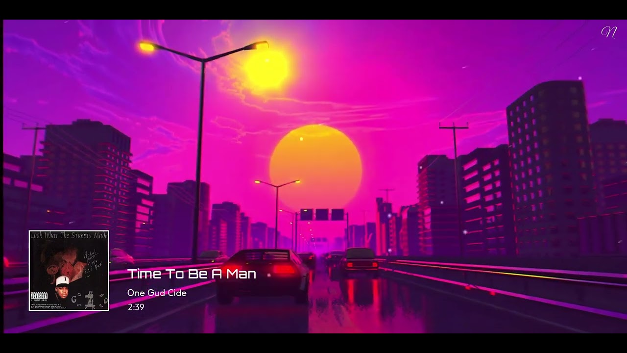 One gud cide time to be a man youtube