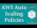 AWS Autoscaling Policies | Types of scaling policies | Scale-out & Scale-in Policies