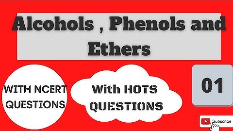 12 chap 10 : Alcohols,Phenols and Ethers 01: Introduction , classification and Nomenclature JEE/NEET