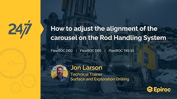 How to adjust carousel alignment on rod handling system | FlexiROC D60 | FlexiROC D65