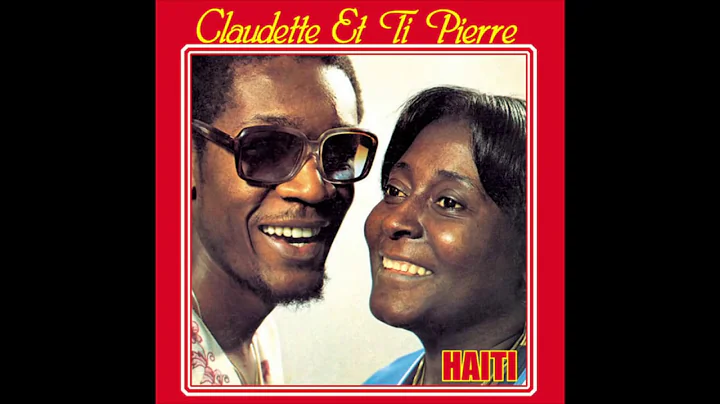 Claudette Et Ti Pierre Best Songs