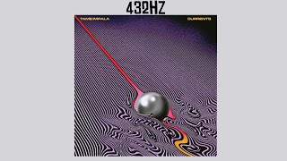 Tame Impala - Reality in Motion || 432.001Hz || HQ || 10D || 2015 ||