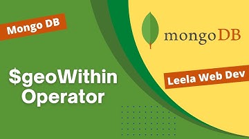 58. Finding Places that are within certain area or Polygon using $geoWIthin operator  - MongoDB