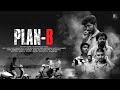 Plan b  tamil thriller short film