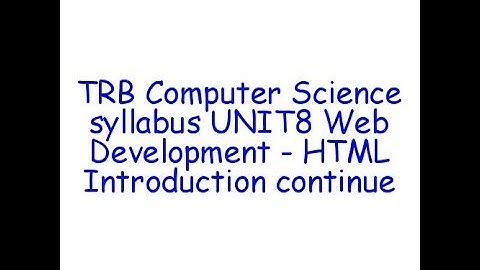 Tamil Nadu TRB Computer Science Syllabus  - HTML Introduction #2