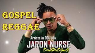 Gospel Reggae | Artiste in DDJ mix | DiscipleDJ mix 2024