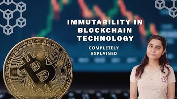 Immutability in Blockchain Technology Explained | Blockchain Concepts | Cryptography Technique