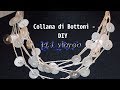 Collana in filo e  bottoni DIY