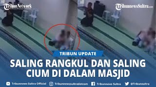 Viral Aksi 2 Pria Ini Lakukan Hal Tak Senonh Dalam Masjid, Mulai Dari Rangkulan, Pelukan Dan Ciuman