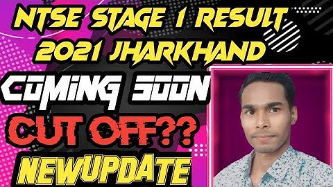 NTSE STAGE 1 RESULT JHARKHAND 2021|| NTSE STAGE 1 CUT OFF|| NTSE RESULT JHARKHAND 2021||NTSE STAGE 1