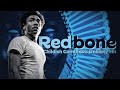 The Unexpected Success of Redbone