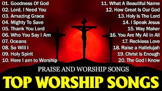 Top 100 Christian Praise And Worship Songs 2024 🙏 Songs About God
