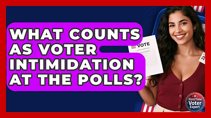 What Counts As Voter Intimidation At The Polls? - First Time Voter Expert