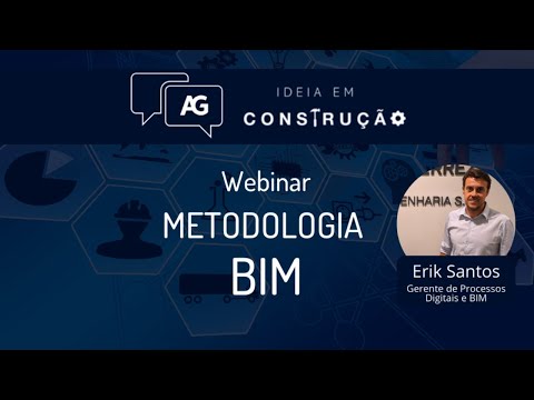 #IdeiaEmConstrução AG - Metodologia BIM