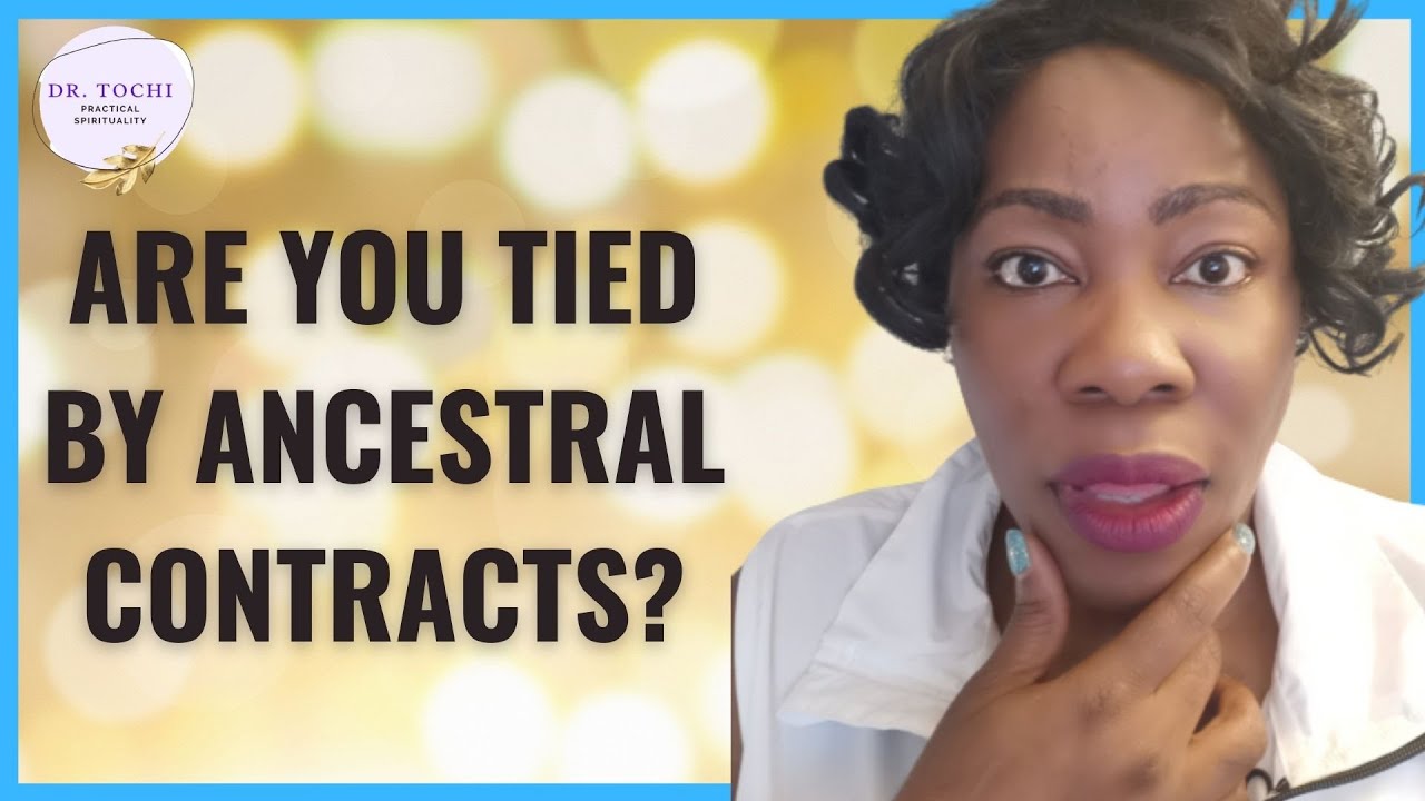 DR TOCHI - ARE YOU SUFFERING BECAUSE OF ANCESTRAL VOWS AND CONTRACTS?