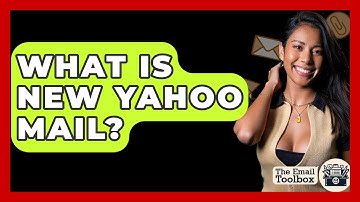 What Is New Yahoo Mail? - TheEmailToolbox.com