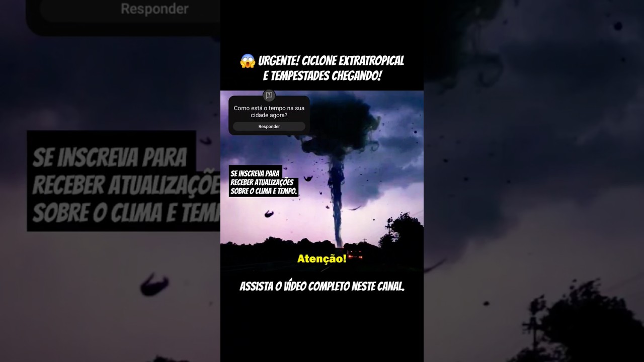 🔴 CICLONE EXTRATROPICAL CHEGANDO - ALERTA AMARELO PARA TEMPESTADES 🔴 URGENTE: CHUVA VOLUMOSA HOJE!