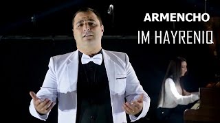 Armencho - Im Hayreniq