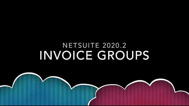 NetSuite Tutorial - Configuring Invoice Groups (Consolidated Invoicing) 2020.2 - DayDayNews