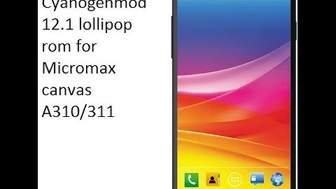 Cyanogenmod Rom for Micromax nitro A310/311