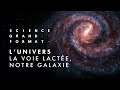 Lunivers  la voie lacte notre galaxie