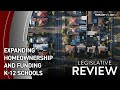 Legislative Review: Expanding Homeownership and Funding K-12 Schools