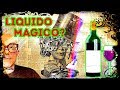 Che cos'è il Liquido Magico?