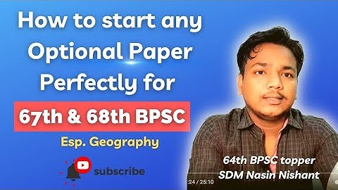 How to start any optional paper perfectly for 67/68th BPSC | By Geography Topper | 64th BPSC Ranker