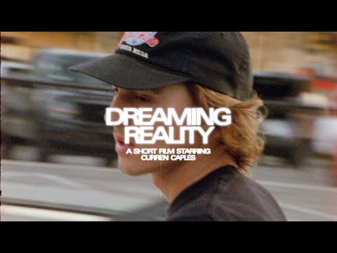 Dreaming Reality - A Curren Caples Portrait