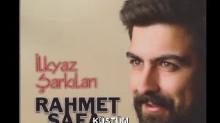 Rahmet Safa - Küstüm