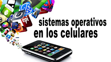 ¿Qué es el sistema operativo de un celular?