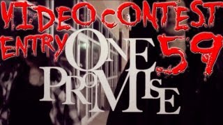 Video Contest 59 - One Promise - Dir:C.Gottron