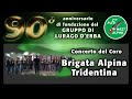 Concerto del Coro della Brigata Alpina Tridentina in congedo