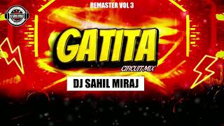 GATITA ORIGINAL REMASTER| CIRCUIT MIX  | REMASTER VOL 3 |  DJ SAHIL MIRAJ Resimi