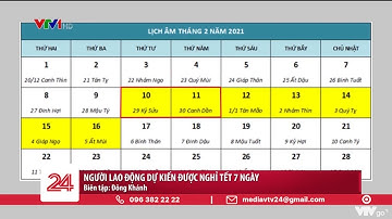Người lao động dự kiến được nghỉ Tết Tân Sửu 7 ngày | VTV24