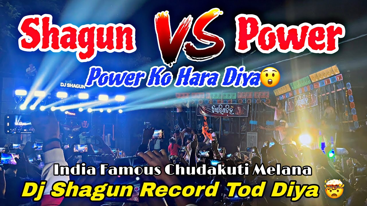 Power VS Shagun Big Competition Chudakuti Melana 🤯 !! Shagun Kithor is Win 🏆 !! 
