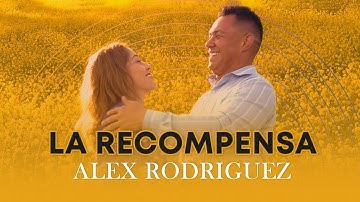 La Recompensa   Alex Rodríguez