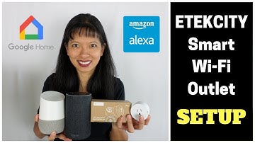How to Setup ETEKCITY Voltson Smart Wi Fi Outlet with Alexa and Google Home