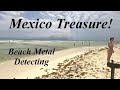 How Much Treasure did I Find in a Week in Mexico? Metal Detecting