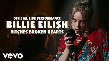 Billie Eilish - bitches broken hearts (Official Live Performance) | Vevo LIFT