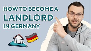 Everything You Need to Know About Becoming a Landlord in Germany 🇩🇪
