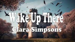 Wake Up There - Clara Simpsons by Phoenix Audio 2 views 11 months ago 3 minutes, 35 seconds