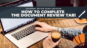 How to complete the document review tab in Content Manager using DOCUSIGN 2020