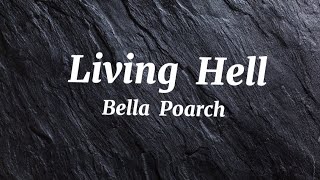 Bella Poarch - Living hell (lyrics)