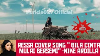Ressa Cover Song 'Bila cinta mulai Bersemi'- NIKE ARDILLA