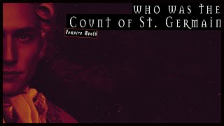 Who Was the Count of St. Germain?