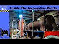 Inside the Locomotive Works