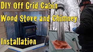 Vogelzang Defender Wood Stove and Selkirk Chimney Installation In The Off Grid Cabin