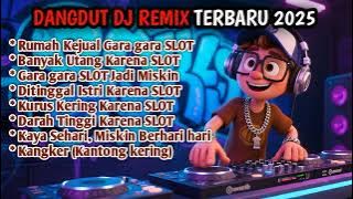 Rumah Kejual Gara gara SLOT 🎵 Dangdut DJ Remix Full Bass 2025 🎵